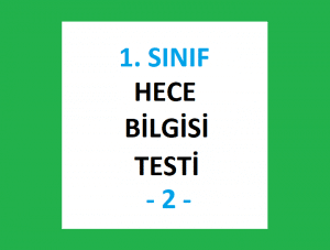 1. Sınıf Hece Bilgisi Testi II