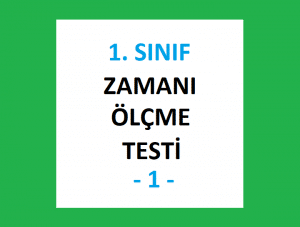 1. Sınıf Zamanı Ölçme Testi