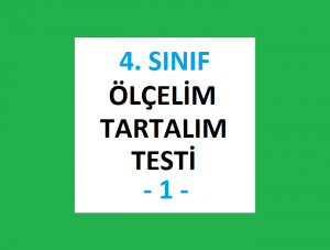 4. Sınıf Ölçelim Tartalım Testi