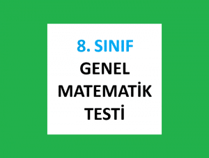 8. Sınıf Genel Matematik Testi