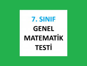 7. Sınıf Genel Matematik Testi