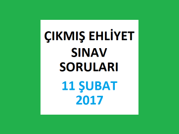 Ehliyet Sınav Soruları - 11 Şubat 2017