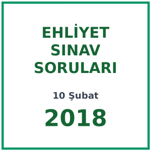 10 Şubat 2018 Ehliyet Sınav Soruları PDF