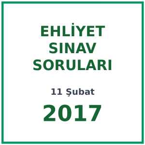 11 Şubat 2017 Ehliyet Sınav Soruları PDF