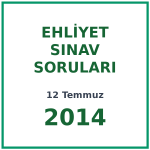 12 Temmuz 2014 Ehliyet Sınav Soruları PDF