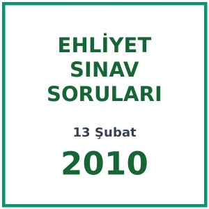 13 Şubat 2010 Ehliyet Sınav Soruları PDF