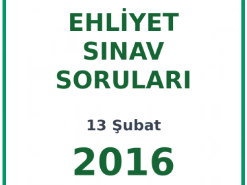 13 Şubat 2016 Ehliyet Sınav Soruları PDF