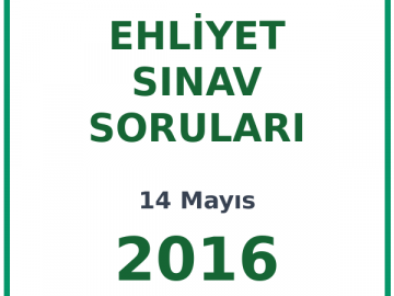 14 Mayıs 2016 Ehliyet Sınav Soruları PDF