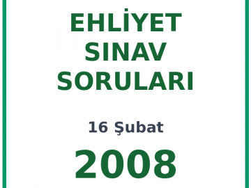 16 Şubat 2008 Ehliyet Sınav Soruları PDF