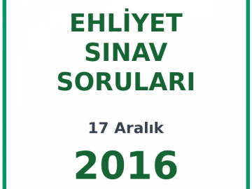 17 Aralık 2016 Ehliyet Sınav Soruları PDF