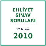 17 Nisan 2010 Ehliyet Sınav Soruları PDF