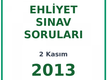 2 Kasım 2013 Ehliyet Sınav Soruları PDF
