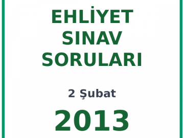 2 Şubat 2013 Ehliyet Sınav Soruları PDF