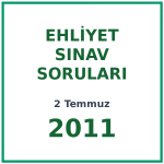 2 Temmuz 2011 Ehliyet Sınav Soruları PDF