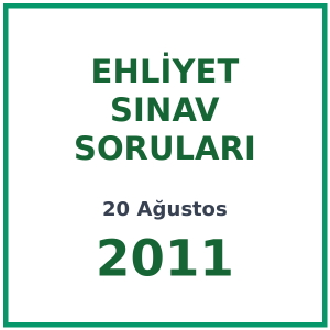 20 Ağustos 2011 Ehliyet Sınav Soruları PDF