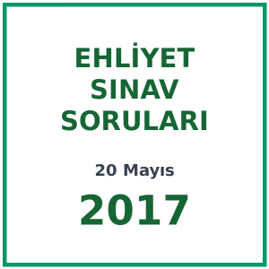 20 Mayıs 2017 Ehliyet Sınav Soruları PDF