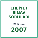 21 Nisan 2007 Ehliyet Sınav Soruları PDF