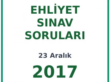 23 Aralık 2017 Ehliyet Sınav Soruları PDF