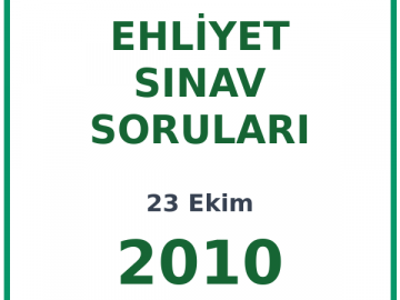 23 Ekim 2010 Ehliyet Sınav Soruları PDF