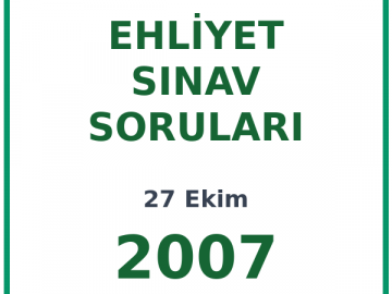 27 Ekim 2007 Ehliyet Sınav Soruları PDF