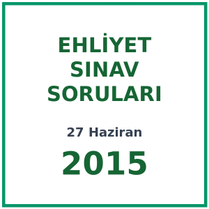 27 Haziran 2015 Ehliyet Sınav Soruları PDF