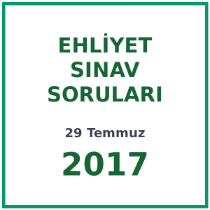 29 Temmuz 2017 Ehliyet Sınav Soruları PDF