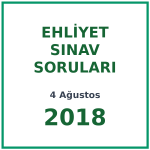 4 Ağustos 2018 Ehliyet Sınav Soruları PDF