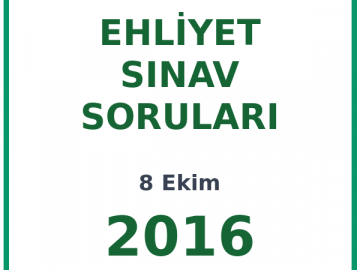 8 Ekim 2016 Ehliyet Sınav Soruları PDF