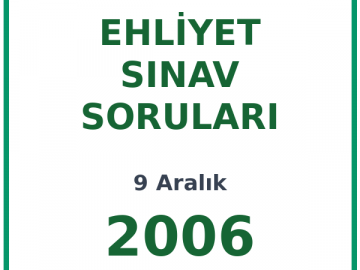 9 Aralık 2006 Ehliyet Sınav Soruları PDF