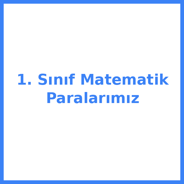 1. Sınıf Matematik Paralarımız