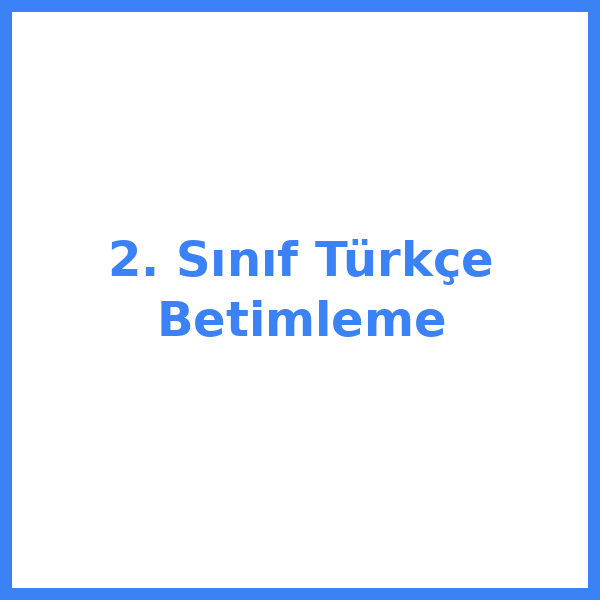 2. Sınıf Türkçe Betimleme