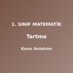 1. Sınıf Matematik Tartma Konu Anlatımı
