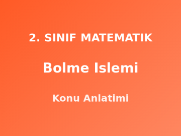 Bölme İşlemi 2. Sınıf Matematik Konu Anlatımı