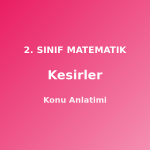 Kesirler 2. Sınıf Matematik Konu Anlatımı