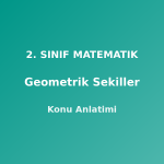 Geometrik Şekiller 2. Sınıf Matematik Konu Anlatımı