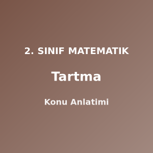 Tartma 2. Sınıf Matematik Konu Anlatımı