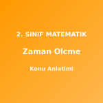 Zaman Ölçme 2. Sınıf Matematik Konu Anlatımı