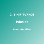 2. Sınıf İsimler (Adlar) Konu Anlatımı