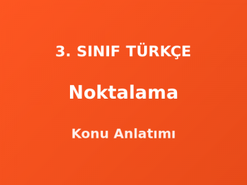 3. Sınıf Noktalama İşaretleri Konu Anlatımı