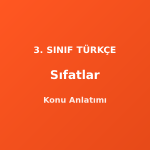 3. Sınıf Sıfatlar Konu Anlatımı