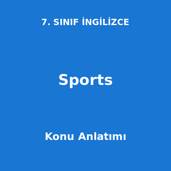 Sports 7. Sınıf İngilizce Konu Anlatımı
