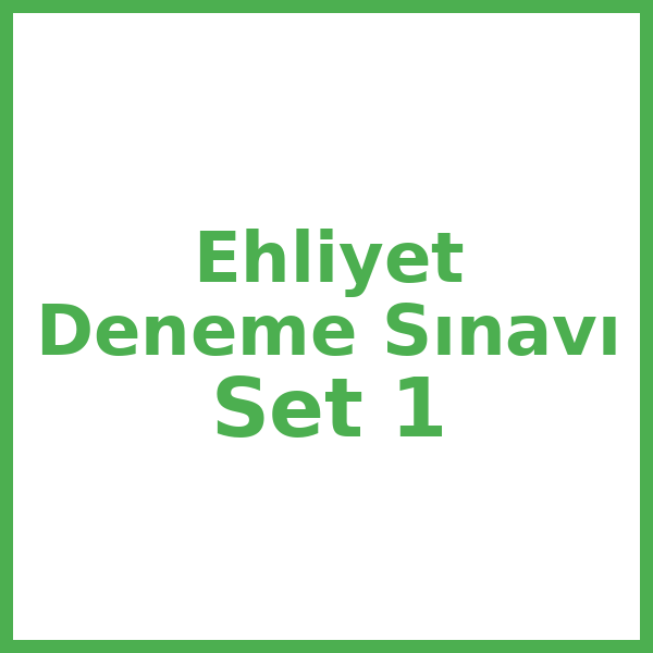 Ehliyet Deneme Sınavı Set 1