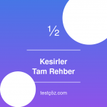Kesirler Konusu: Sıfırdan İleri Seviyeye Tam Rehber