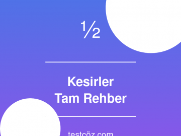 Kesirler Konusu: Sıfırdan İleri Seviyeye Tam Rehber