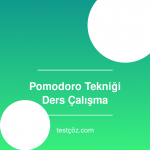 Pomodoro Tekniği ile Ders Çalışma Rehberi