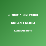 4. Sınıf Din Kültürü Kuran-ı Kerim Konu Anlatımı