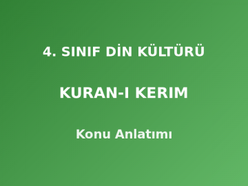 4. Sınıf Din Kültürü Kuran-ı Kerim Konu Anlatımı