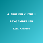 4. Sınıf Din Kültürü Peygamberler Konu Anlatımı