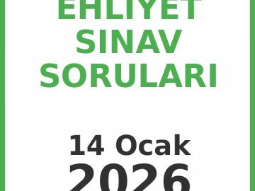 Ehliyet Sınav Soruları 14 Ocak 2026