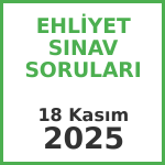 Ehliyet Sınav Soruları - 18 Kasım 2025